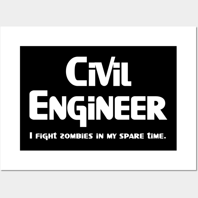 Civil Engineer Zombie Fighter White Text Wall Art by Barthol Graphics